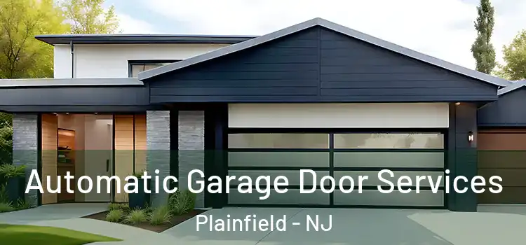  Automatic Garage Door Services Plainfield - NJ