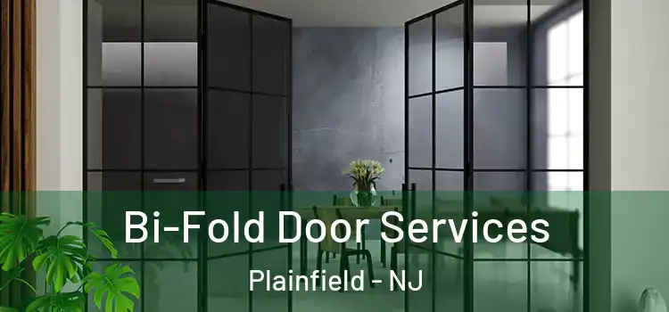 Bi-Fold Door Services Plainfield - NJ
