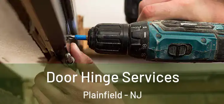 Door Hinge Services Plainfield - NJ