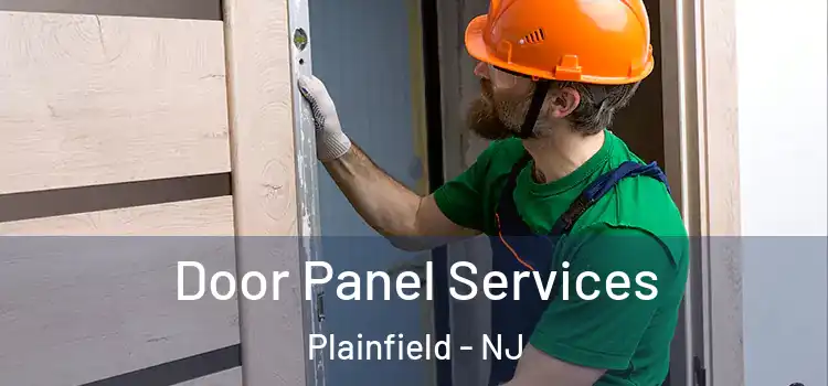 Door Panel Services Plainfield - NJ