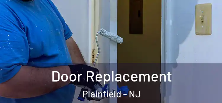 Door Replacement Plainfield - NJ