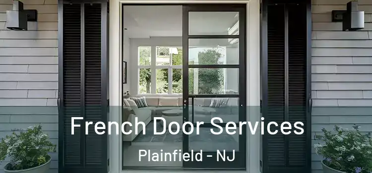 French Door Services Plainfield - NJ