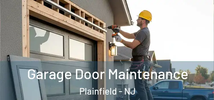 Garage Door Maintenance Plainfield - NJ